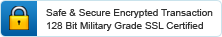 Safe & Secure Encrypted Transactions. 128 Bit Military Grade SSL Certified
